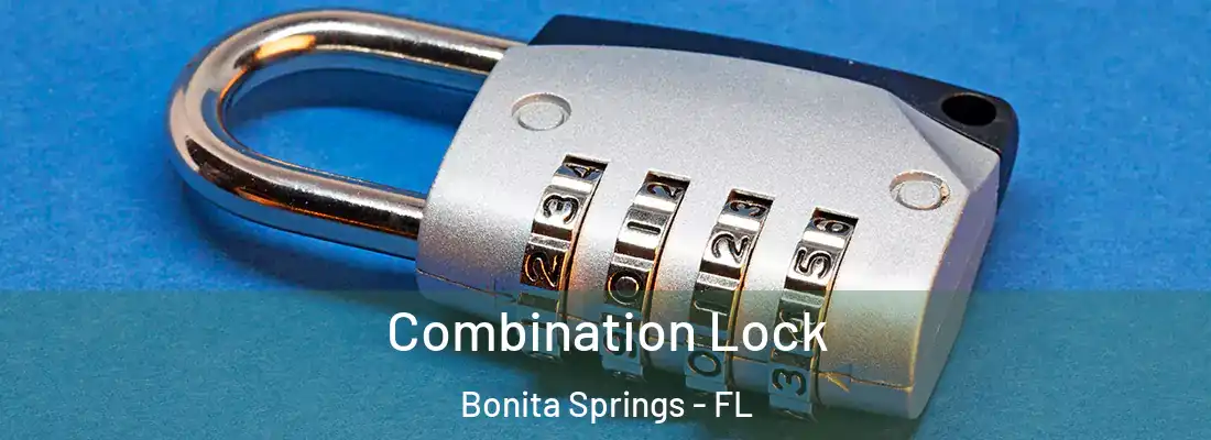 Combination Lock Bonita Springs - FL