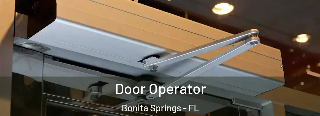 Door Operator Bonita Springs - FL