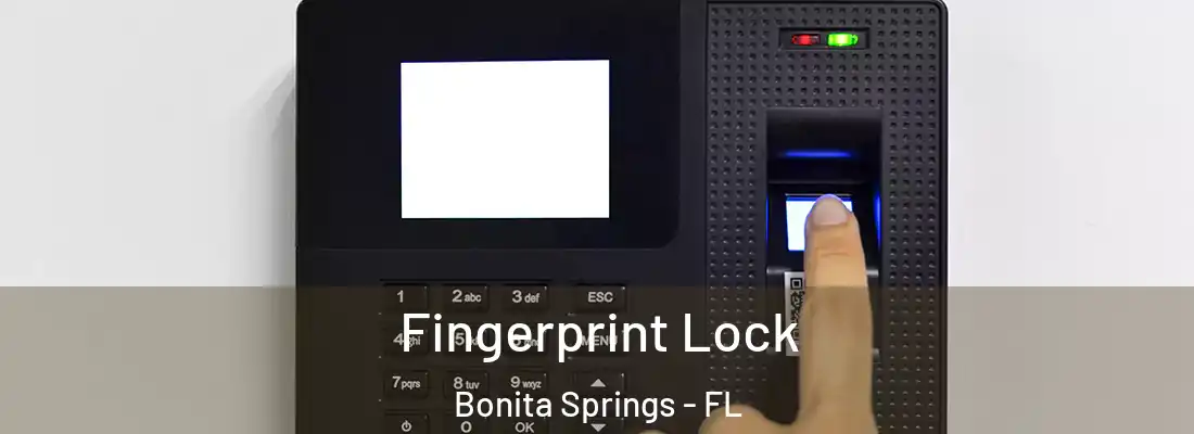 Fingerprint Lock Bonita Springs - FL
