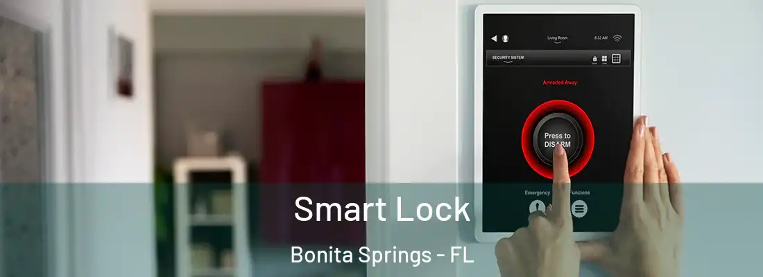 Smart Lock Bonita Springs - FL