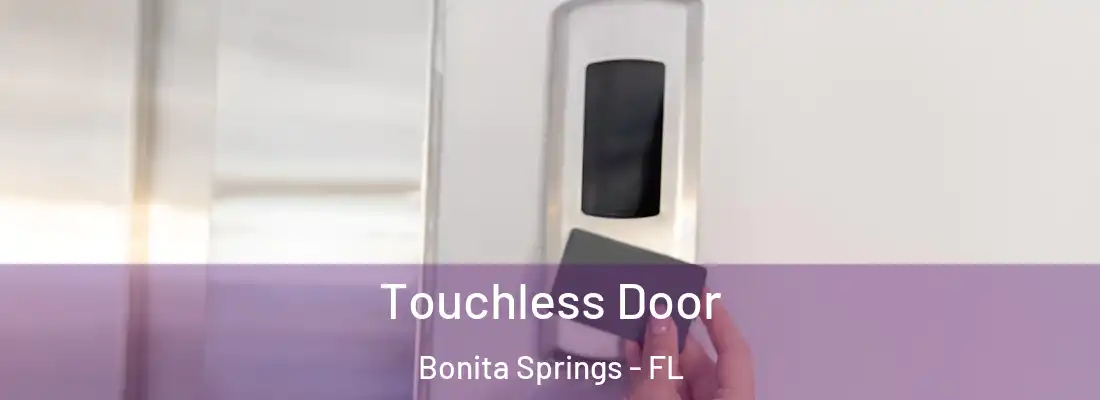 Touchless Door Bonita Springs - FL