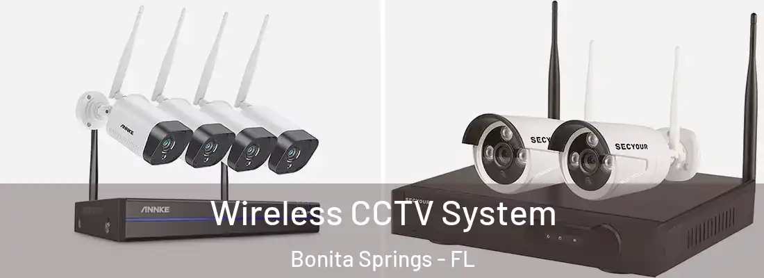 Wireless CCTV System Bonita Springs - FL